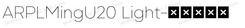 ARPLMingU20 Light字体转换